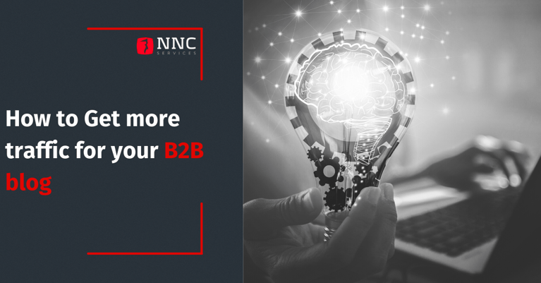 How to Get more traffic for your B2B blog